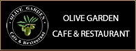 OLIVE GARDEN CAFE & RESTAURANT